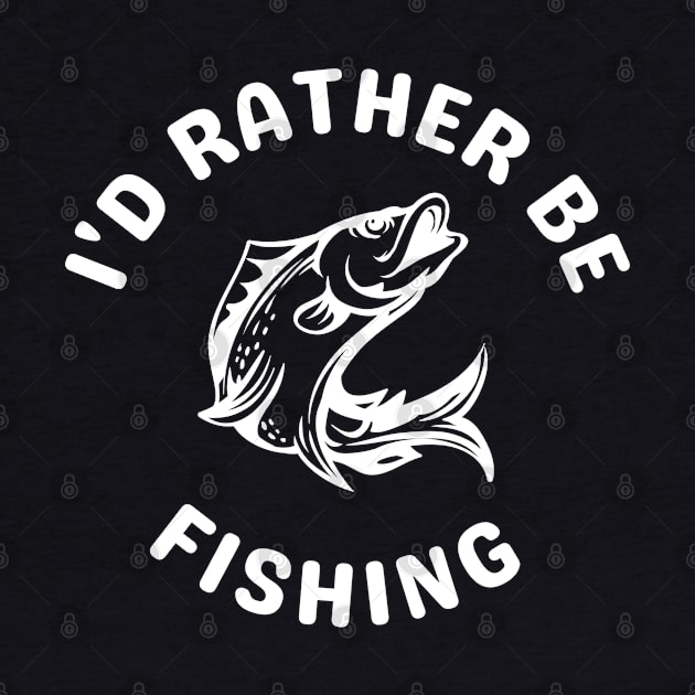 I'd Rather be Fishing, White Print by Davis Designs